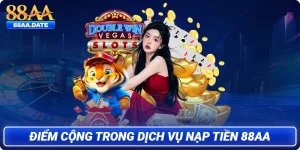 Điểm cộng trong dịch vụ nạp tiền 88AA